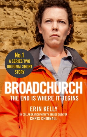 ŷKoboŻҽҥȥ㤨Broadchurch: The End Is Where It Begins (Story 1 A Series Two Original Short StoryŻҽҡ[ Chris Chibnall ]פβǤʤ132ߤˤʤޤ