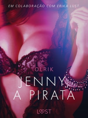 Jenny, a Pirata ? Um conto er?ticoŻҽҡ[ Olrik ]