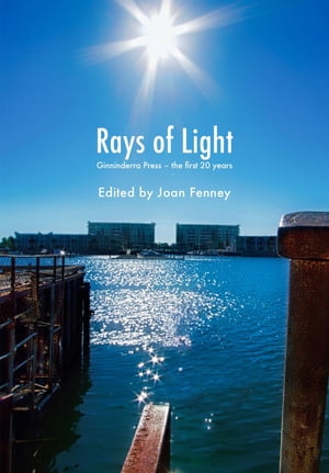 Rays of Light Ginninderra Press - the first 20 years【電子書籍】