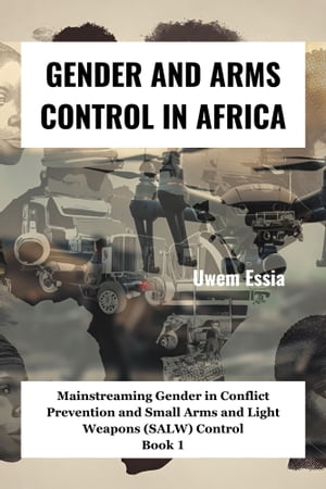 GENDER AND ARMS CONTROL IN AFRICA
