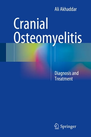 Cranial Osteomyelitis Diagnosis and Treatment