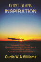 ŷKoboŻҽҥȥ㤨Point Blank Inspiration: Be Inspired to Reinvent Yourself - 11 Inspirational Poems from 22 Consecutive Hours of a Revolutionary Poetry Explosion; A True Story of Extreme Intense MotivationŻҽҡ[ Curtis W A Williams ]פβǤʤ752ߤˤʤޤ