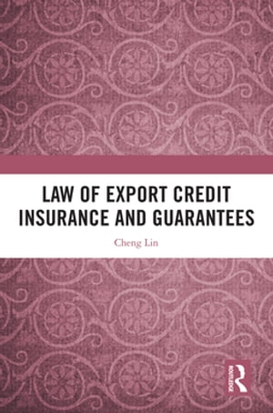 Law of Export Credit Insurance and Guarantees