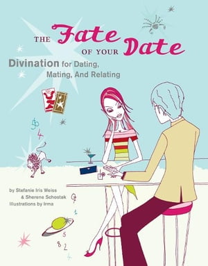 The Fate of Your Date