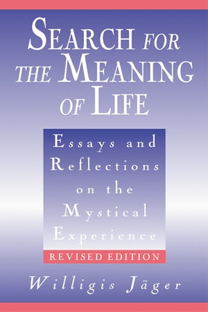 Search for the Meaning of Life