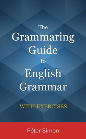 The Grammaring Guide to English Grammar
