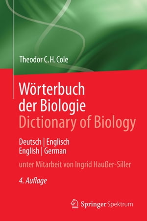 W rterbuch der Biologie Dictionary of Biology Deutsch/Englisch English/German【電子書籍】 Ingrid Hau er-Siller