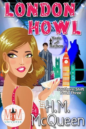 London Howl: Magic and Mayhem Universe