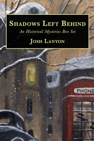Shadows Left Behind An Historical Mysteries Box Set【電子書籍】[ Josh Lanyon ]