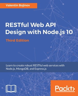 RESTful Web API Design with Node.js 10