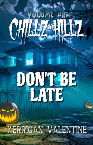 Chillz Hillz #2: Don't Be Late