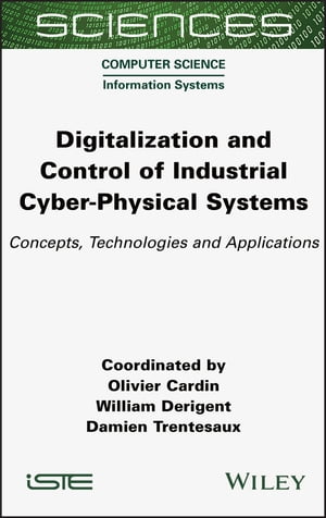 Digitalization and Control of Industrial Cyber-Physical Systems