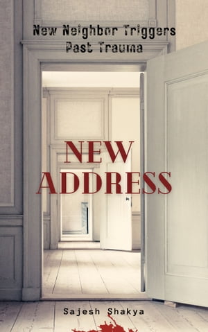 New Address New Neighbor Triggers Past Trauma