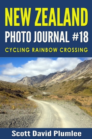 New Zealand Photo Journal #18: Cycling Rainbow C