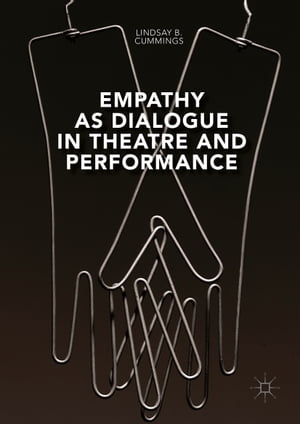 Empathy as Dialogue in Theatre and Performance