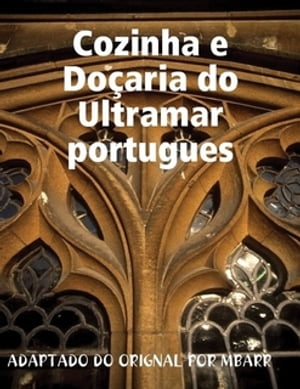 COZINHA E DO ARIA DO ULTRAMAR PORTUGUES【電子書籍】 MANUEL BARREIROS