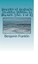 ŷKoboŻҽҥȥ㤨Memoirs of Benjamin Franklin; Written by Himself. [Vol. 1 of 2]Żҽҡ[ Benjamin Franklin ]פβǤʤ120ߤˤʤޤ