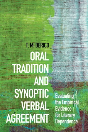 Oral Tradition and Synoptic Verbal Agreement