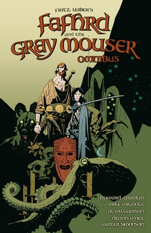 Fafhrd and the Gray Mouser Omnibus