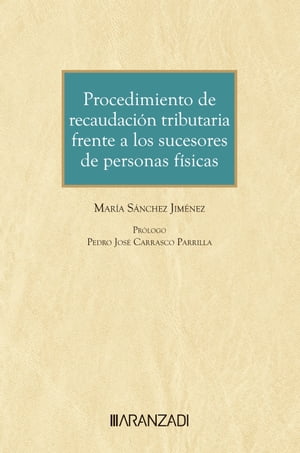 Procedimiento de recaudación tributaria frente a los sucesores de personas físicas