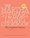 The Martha Stewart Living Cookbook The Original Classics【電子書籍】 Martha Stewart Living Magazine