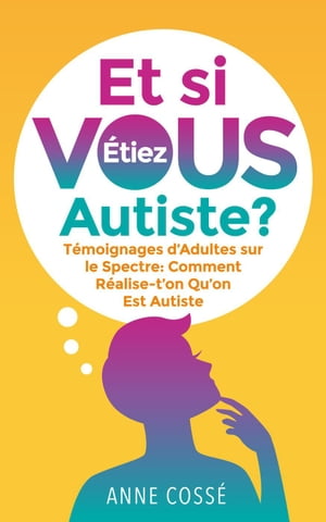 Et si Vous étiez Autiste ?