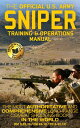 The Official US Army Sniper Training and Operations Manual The Most Authoritativ...
