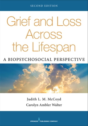 Grief and Loss Across the Lifespan