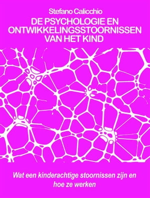 De psychologie en ontwikkelingsstoornissen van het kind Wat een kinderachtige stoornissen zijn en hoe ze werken