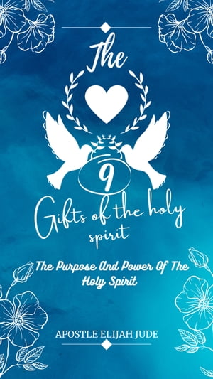 THE 9 GIFTS OF THE HOLY SPIRIT