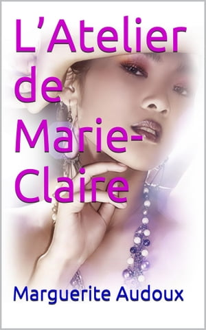 L'Atelier de Marie-Claire