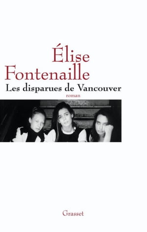 Les disparues de VancouverŻҽҡ[ Elise Fontenaille ]