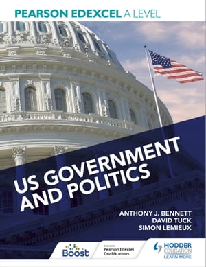 Pearson Edexcel A Level US Government and PoliticsŻҽҡ[ Anthony J Be...