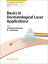 Basics in Dermatological Laser Applications