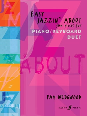 Easy Jazzin' About Piano Duet【電子書籍】[