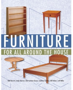 Furniture for All Around the House