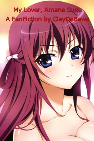 My Lover, Amane Suou