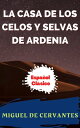 ŷKoboŻҽҥȥ㤨LA CASA DE LOS CELOS Y SELVAS DE ARDENIAŻҽҡ[ MIGUEL DE CERVANTES ]פβǤʤ86ߤˤʤޤ