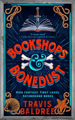 Bookshops & Bonedust A heart-warming cosy fantasy from the author of Legends & Lattes