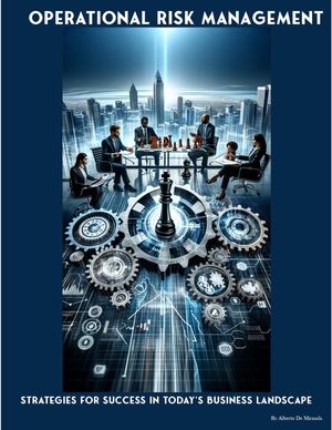 Operational Risk Management Strategies for Success in Today’s Business Landscape【電子書籍】[ Alberto De Miranda ]