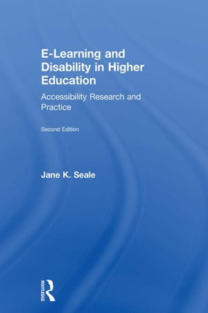 E-learning and Disability in Higher Education