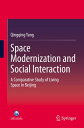 Space Modernization and Social Interaction A Comparative Study of Living Space in Beijing