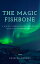 The Magic Fishbone (Annotated &Illustrated) A Holiday Romance from the Pen of Miss Alice Rainbird, Aged 7Żҽҡ[ Charles Dickens ]