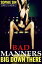 Bad Manners (Big Down There Series 9, Book 2)Żҽҡ[ Sophie Sin ]