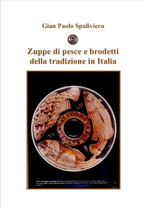 Zuppe di pesce e brodetti della tradizione in Italia