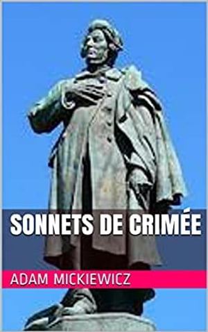 Sonnets de Crim e Litt rature polonaise【電子書籍】 Adam Mickiewicz