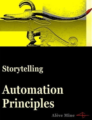 Storytelling Automation Principles