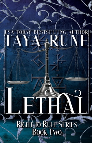 Lethal: Right to Rule, Book 2