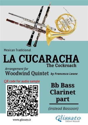 Bb Bass Clarinet (instead Bassoon) part of "La Cucaracha" for Woodwind Quintet