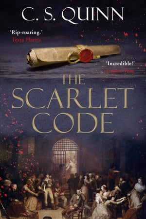 The Scarlet Code From the bestselling author of The Thief Taker series【電子書籍】[ C. S. Quinn ]